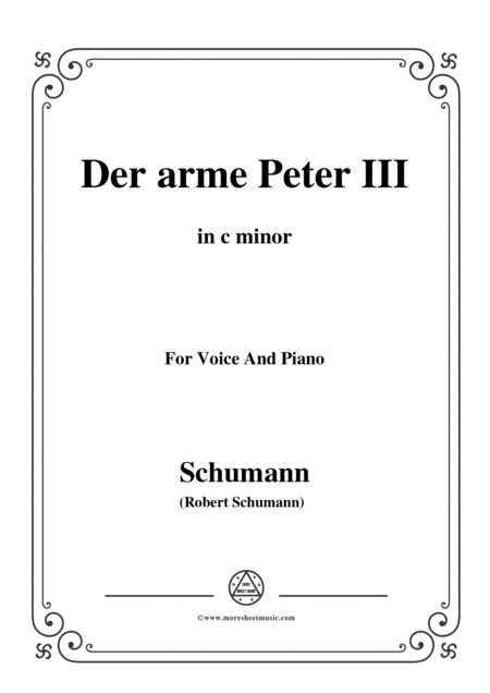 Schumann Der Arme Peter 3 In C Minor For Voice And Piano Sheet Music