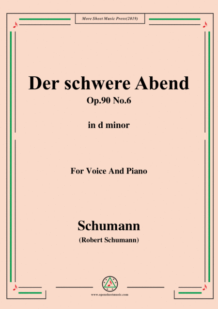 Schumann Der Schwere Abend Op 90 No 6 In D Minor For Voice Piano Sheet Music