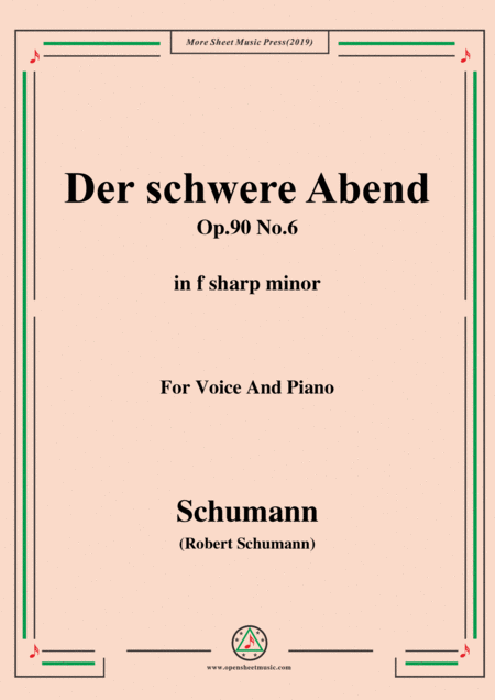 Free Sheet Music Schumann Der Schwere Abend Op 90 No 6 In F Sharp Minor For Voice Piano