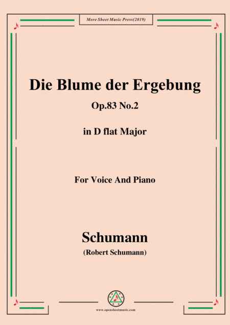 Free Sheet Music Schumann Die Blume Der Ergebung Op 83 No 2 In D Flat Major For Voice Piano