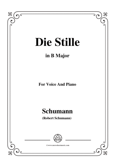 Free Sheet Music Schumann Die Stille In B Major For Voice And Piano