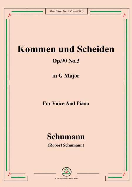 Free Sheet Music Schumann Kommen Und Scheiden Op 90 No 3 In G Major For Voice Piano