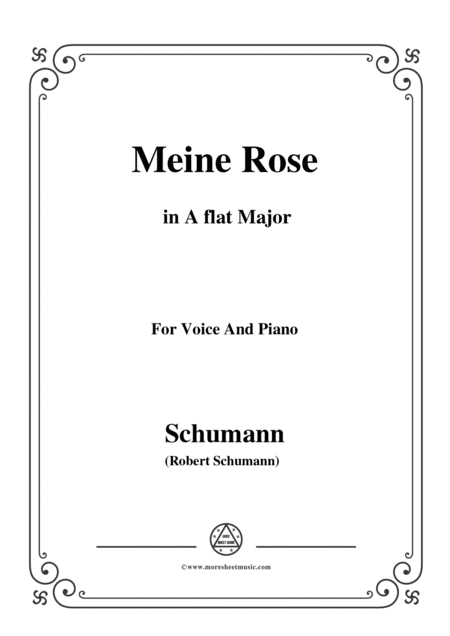 Free Sheet Music Schumann Meine Rose In A Flat Major For Voice And Piano