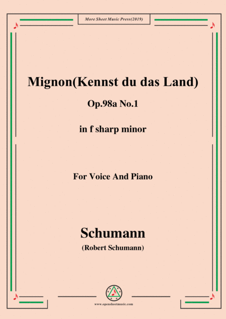 Schumann Mignon Kennst Du Das Land Op 98a No 1 In F Sharp Minor For Vioce Pno Sheet Music