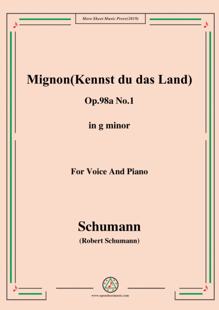 Free Sheet Music Schumann Mignon Kennst Du Das Land Op 98a No 1 In G Minor For Vioce Pno