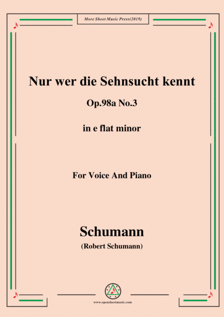 Schumann Nur Wer Die Sehnsucht Kennt Op 98a No 3 In E Flat Minor For Vioce Pno Sheet Music