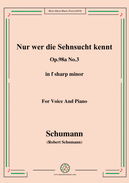 Schumann Nur Wer Die Sehnsucht Kennt Op 98a No 3 In F Sharp Minor For Vioce Pno Sheet Music