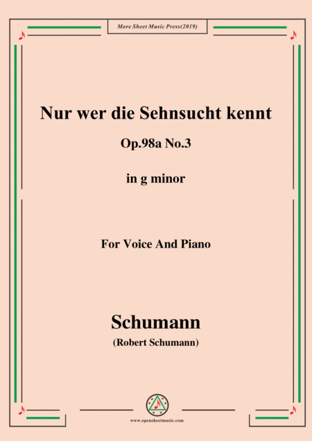 Schumann Nur Wer Die Sehnsucht Kennt Op 98a No 3 In G Minor For Vioce Pno Sheet Music