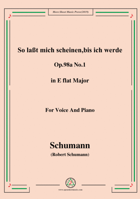 Schumann So Lat Mich Scheinen Bis Ich Werde Op 98a No 1 In E Flat Major For Voice Pno Sheet Music