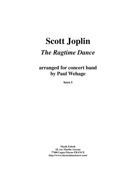 Scott Joplin The Ragtime Dance Arranged For Concert Band By Paul Wehage F Horn 1 Part Sheet Music