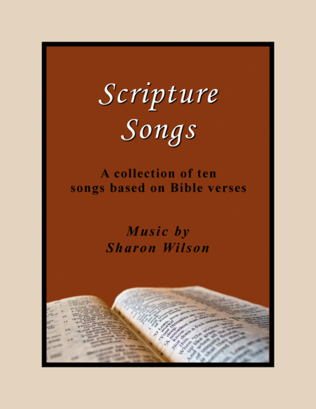 Scripture Songs A Collection Of 10 Bible Songs Sheet Music