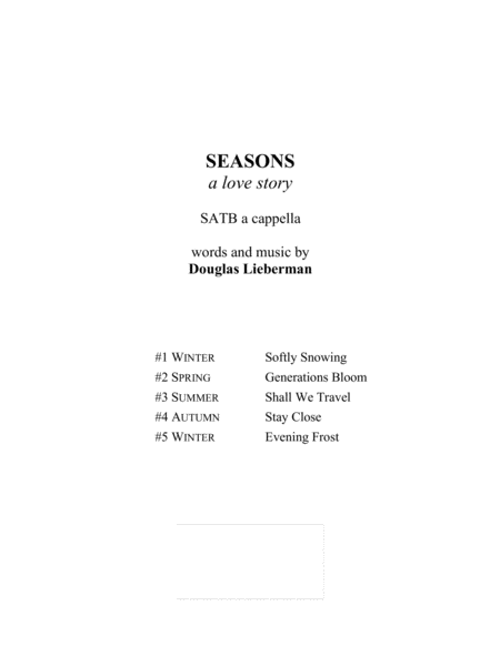 Free Sheet Music Seasons A Love Story A Song Cycle For Satb A Cappella Chorus By Douglas Lieberman