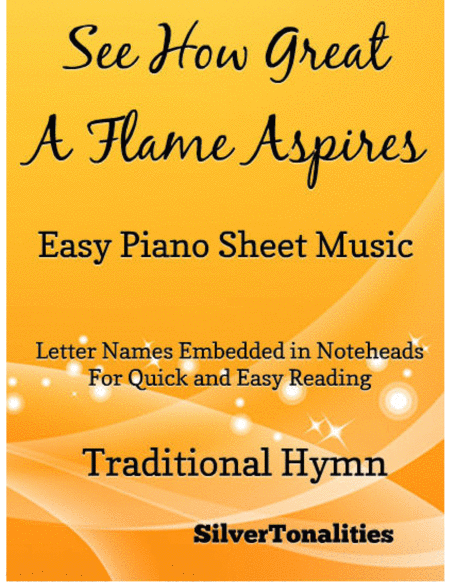 See How Great A Flame Aspires Easy Piano Sheet Music Sheet Music