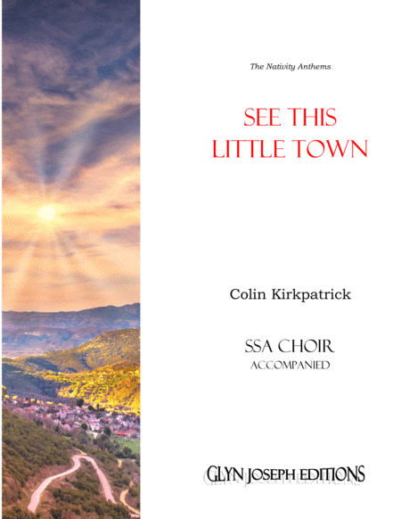 Free Sheet Music See This Little Town Ssa Accompanied