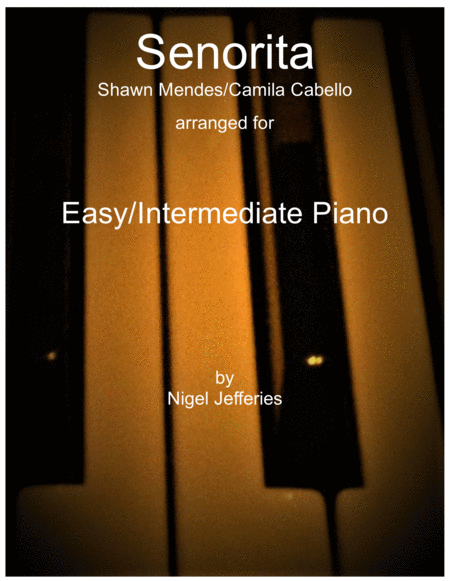 Senorita Arranged For Easy Intermediate Piano Sheet Music