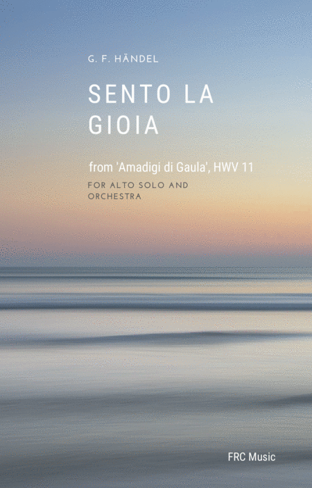 Sento La Gioia From Amadigi Di Gaula Hwv 11 Act Iii 6 Sheet Music