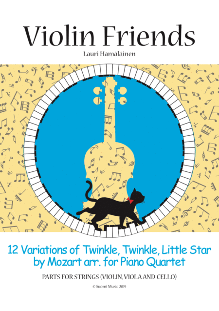 Set Of Parts For 12 Variations On Twinkle Twinkle Little Star Arranged For Piano Quartet Sheet Music