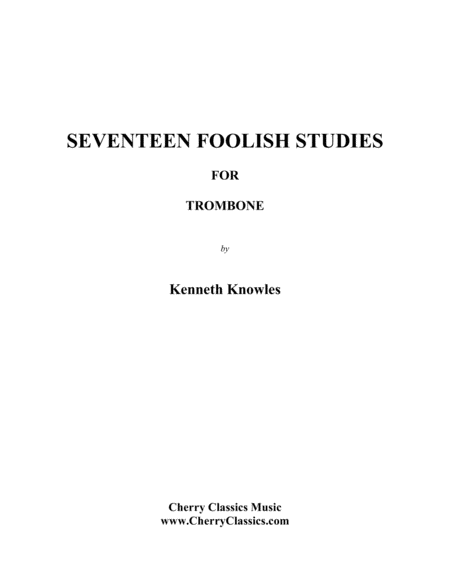 Seventeen Foolish Studies For Trombone Sheet Music