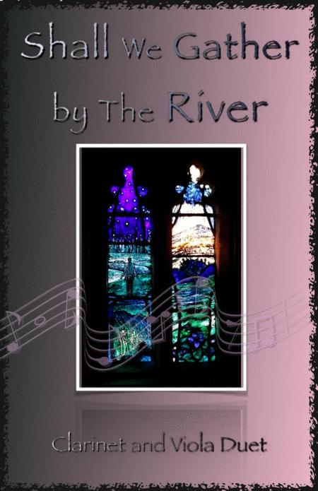 Shall We Gather At The River Gospel Hymn For Clarinet And Viola Duet Sheet Music