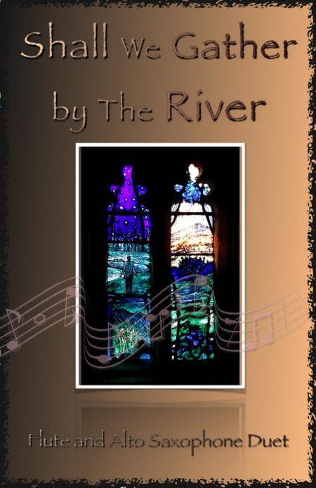 Shall We Gather At The River Gospel Hymn For Flute And Alto Saxophone Duet Sheet Music