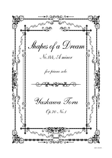 Shapes Of A Dream No 144 A Minor Op 70 No 1 Sheet Music