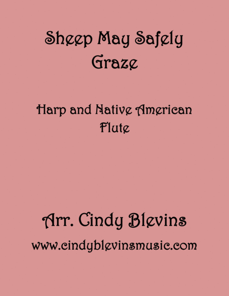 Sheep May Safely Graze Arranged For Harp And Native American Flute From My Book Classic With A Side Of Nostalgia For Harp And Native American Flute Sheet Music