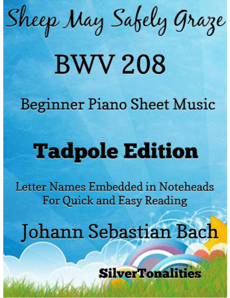 Free Sheet Music Sheep May Safely Graze Bwv 208 Beginner Piano Sheet Music Tadpole Edition