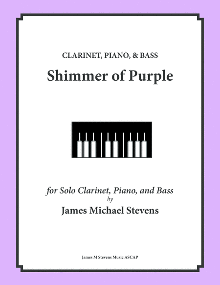 Free Sheet Music Shimmer Of Purple Clarinet Piano Bass
