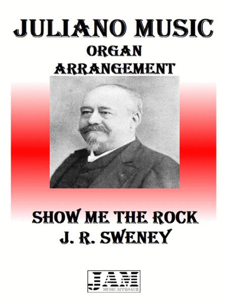 Show Me The Rock J R Sweney Easy Organ Sheet Music