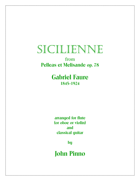 Sicilienne Gabriel Faure Arr For Flute Or Oboe Or Violin And Classical Guitar Sheet Music