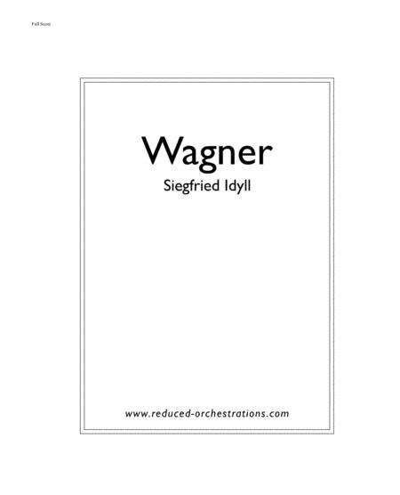 Free Sheet Music Siegfried Idyll Reduced Orchestration