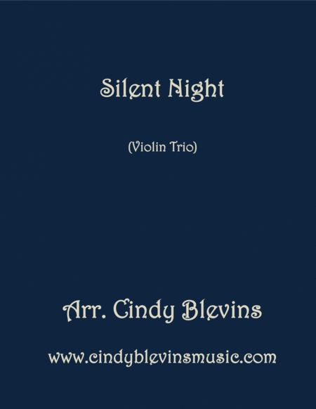 Free Sheet Music Silent Night Arranged For Violin Trio