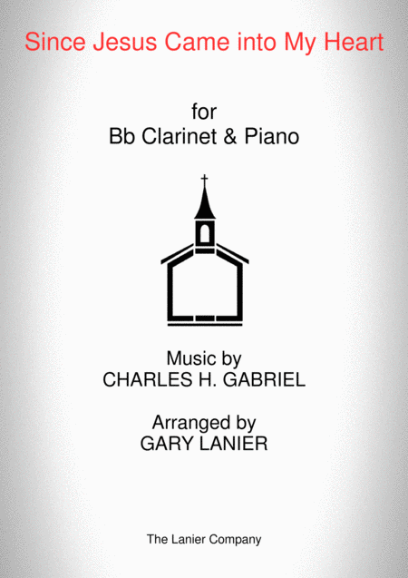 Since Jesus Came Into My Heart Bb Clarinet Piano And Clarinet Part Sheet Music