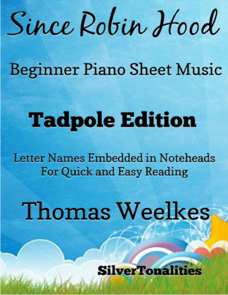 Free Sheet Music Since Robin Hood Beginner Piano Sheet Music Tadpole Edition