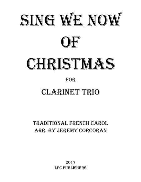 Free Sheet Music Sing We Now Of Christmas For Three Clarinets