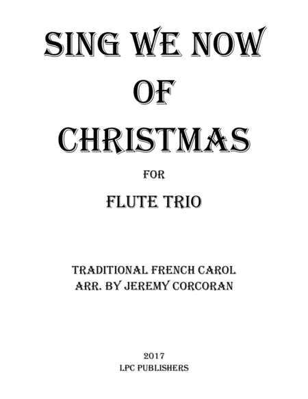 Free Sheet Music Sing We Now Of Christmas For Three Flutes