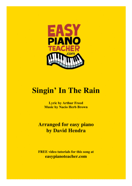 Free Sheet Music Singin In The Rain Very Easy Piano With Free Video Tutorials