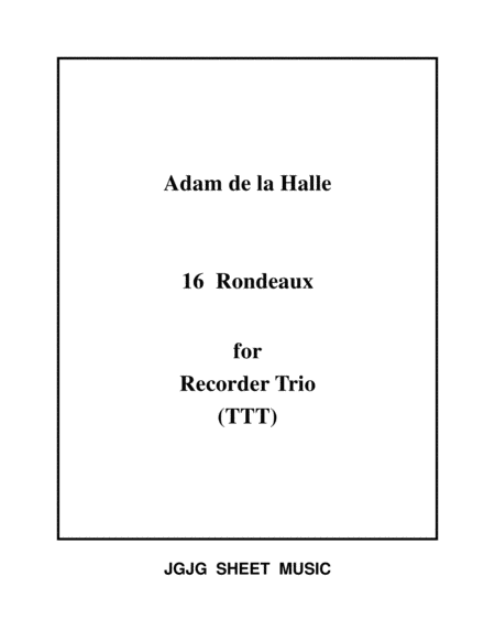 Sixteen Medieval Rondeaux For Recorder Trio Sheet Music