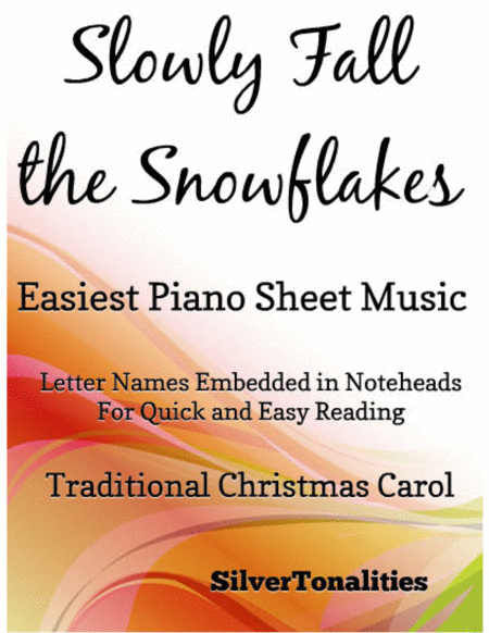 Slowly Fall The Snow Flakes Easy Piano Sheet Music Tadpole Edition Sheet Music