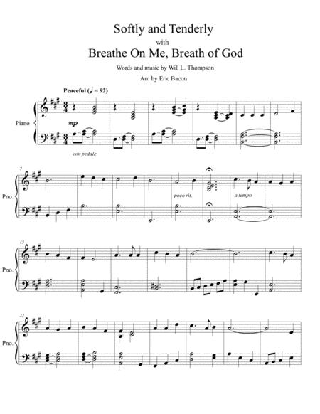 Free Sheet Music Softly And Tenderly With Breathe On Me Breath Of God
