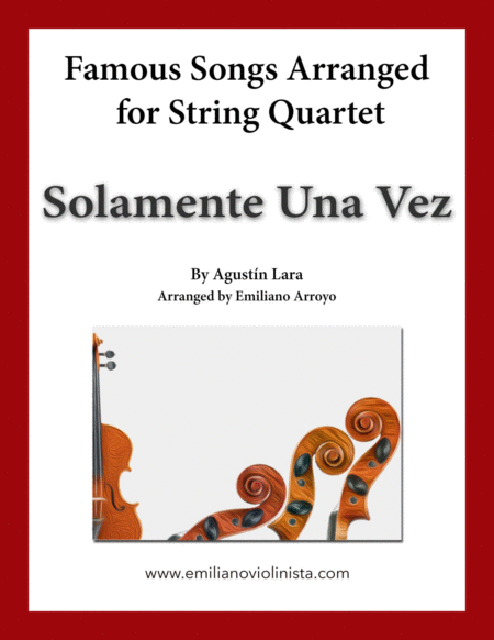 Solamente Una Vez By Agustn Lara For String Quartet Sheet Music