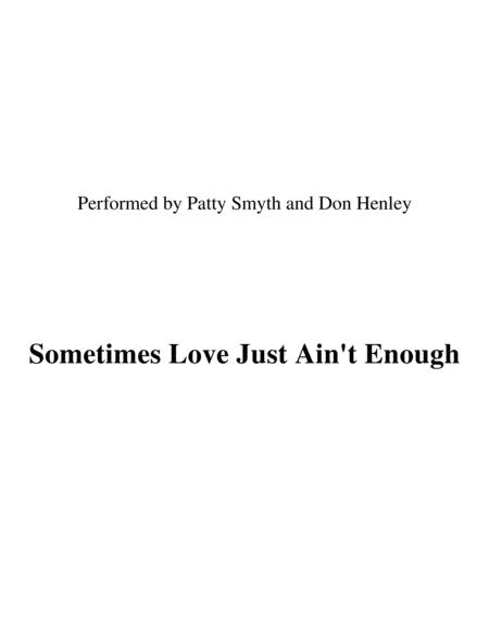 Sometimes Love Just Aint Enough Lead Sheet Performed By Patty Smyth Sheet Music