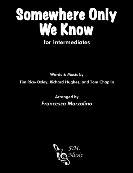 Somewhere Only We Know For Intermediates Sheet Music