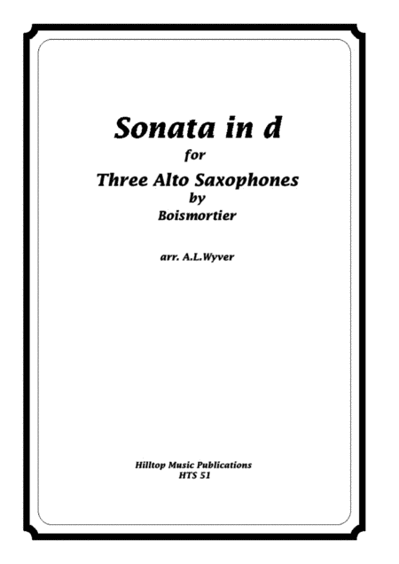 Sonata In D Arr Three Equal Saxophones Sheet Music