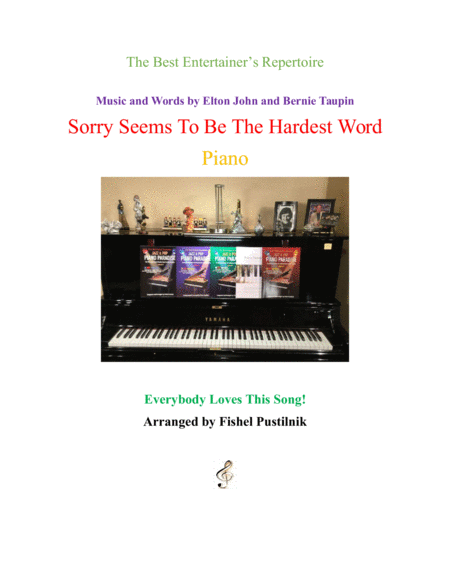 Sorry Seems To Be The Hardest Word For Piano Sheet Music