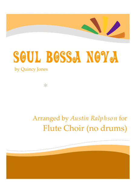 Soul Bossa Nova Flute Choir Flute Ensemble No Drum Kit Sheet Music