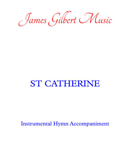 Free Sheet Music St Catherine Faith Of Our Fathers