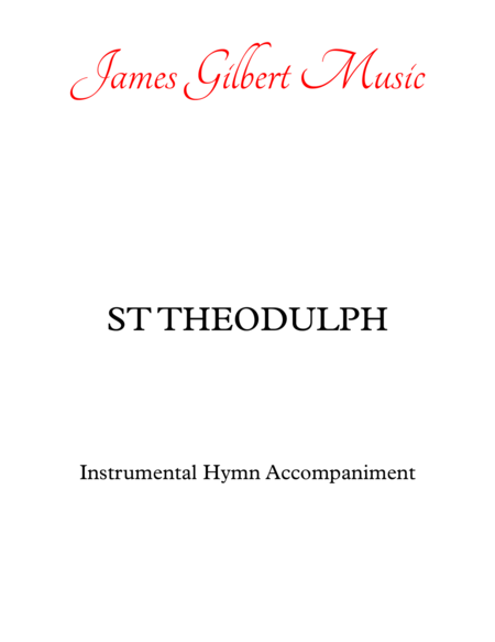 Free Sheet Music St Theodulph