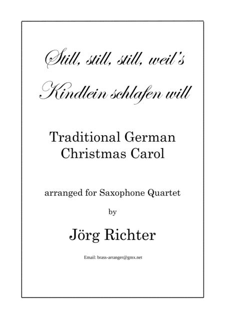 Still Still Still Still Still Still Weils Kindlein Schlafen Will For Saxophone Quartet Sheet Music