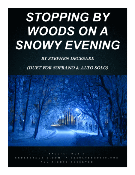 Stopping By Woods On A Snowy Evening Duet For Soprano And Alto Solo Sheet Music